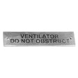 AG SP Ventilator Do Not Obstruct Label Chrome 75 x 19mm - PROTEUS MARINE STORE