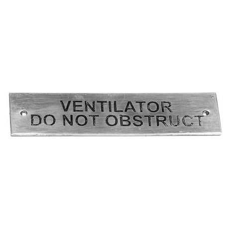 AG SP Ventilator Do Not Obstruct Label Chrome 75 x 19mm - PROTEUS MARINE STORE