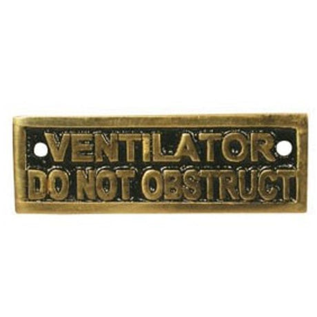 AG Ventilator Do Not Obstruct Name Plate Brass - PROTEUS MARINE STORE