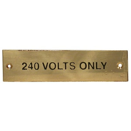 AG "240 Volts Only" Label Brass 57 x 12mm - PROTEUS MARINE STORE